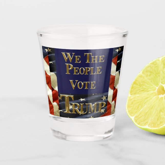 VASO DE CHUPITO NOSOTROS, EL PUEBLO VOTA TRUMP (Anverso)