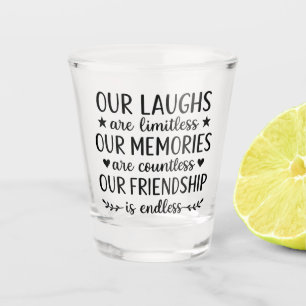 Vaso De Chupito Nuestra risa es ilimitada cita de amistad