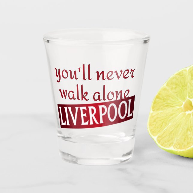 Vaso De Chupito nunca caminarás solo Liverpool (Anverso)