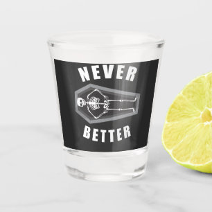 Vaso De Chupito Nunca Mejor Muerto Por Dentro Esqueleto Halloween