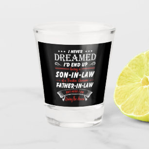 Vaso De Chupito Nunca soñé que terminaría siendo un hijo...