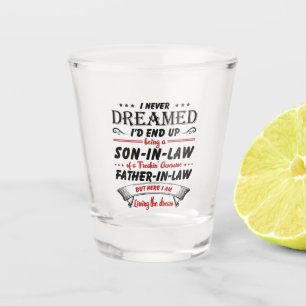Vaso De Chupito Nunca soñé que terminaría siendo un yerno