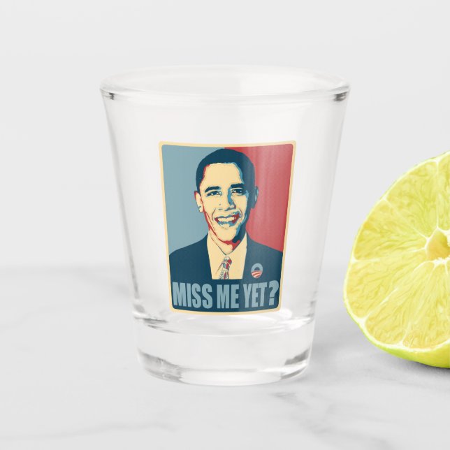 Vaso De Chupito ¿Obama Miss Me todavía? (Anverso)