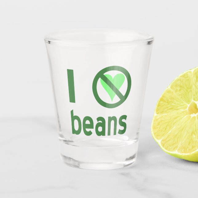 Vaso De Chupito Odio los frijoles Texto Verde (Anverso)