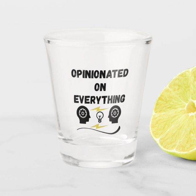 Vaso De Chupito Opinionado Sobre Todo (Anverso)