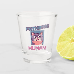 Vaso De Chupito Patético humano - Gracioso diseño de gato