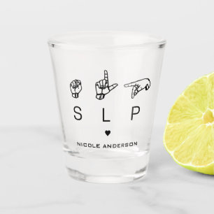 Vaso De Chupito Patólogo de lenguaje de voz SLP personalizado ASL