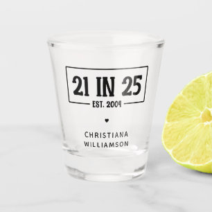 Vaso De Chupito Personalizado 21er cumpleaños 21 EN 25 Est 2004