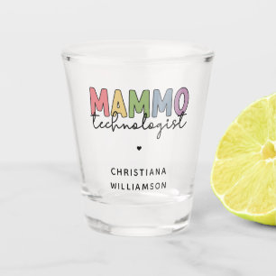 Vaso De Chupito Personalizado Mammo Technologist Mammography Tech