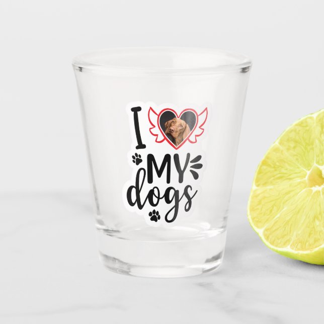 Vaso De Chupito Personalizado Me Encanta Mi Foto De Perro Camiseta (Anverso)