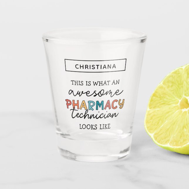 Vaso De Chupito Personalizado Técnico de Farmacia Awesome Funny (Anverso)