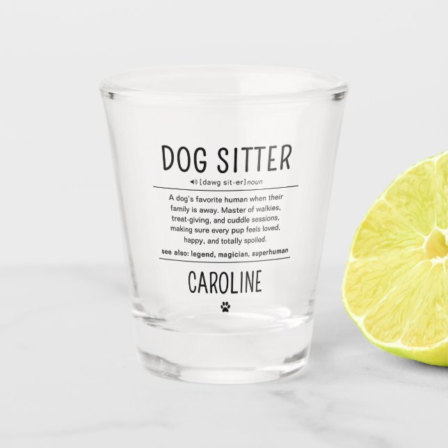 Vaso De Chupito Personalized Dog Sitter Pet Sitter Funny Gifts (Anverso)
