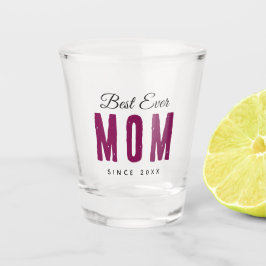 Vaso De Chupito Personalized Massage Shot Glass – Best Mom Ever