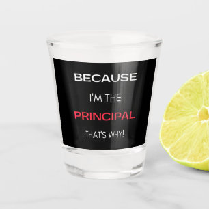 Vaso De Chupito Porque yo soy la directora por eso