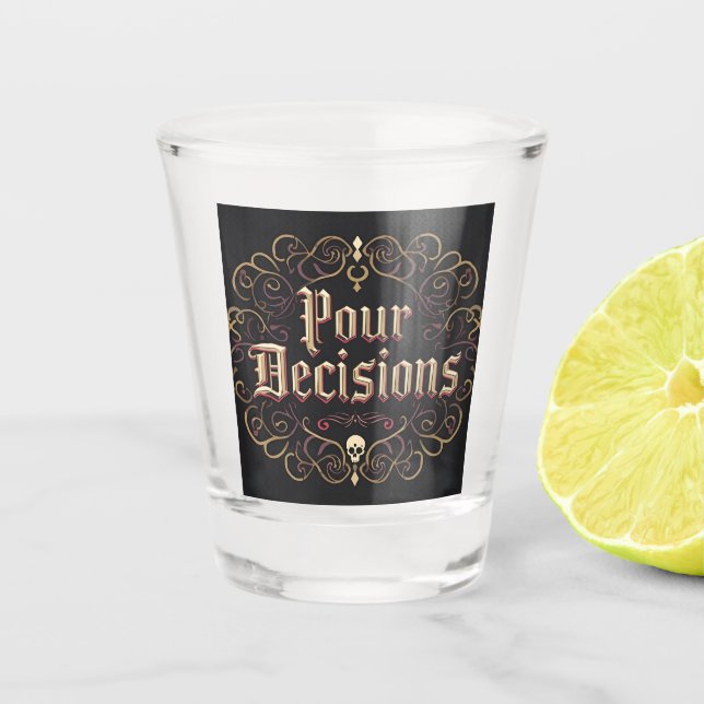 Vaso De Chupito Pour Decisions Gothic Skull Baroque Shot Glass (Anverso)