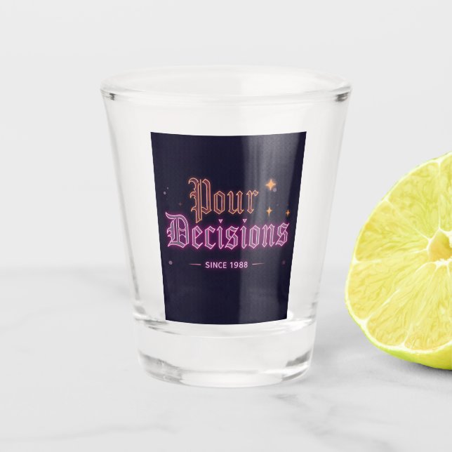 Vaso De Chupito Pour Decisions Neon Bar Edition Shot Glass (Anverso)