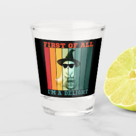 VASO DE CHUPITO PRIMERO DE TODO SOY UN ESPÍRITU DIVERTIDO Y LINDÍS