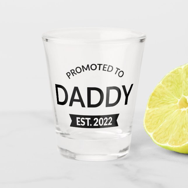 Vaso De Chupito Promovido A Daddy Est. II 2022 (Anverso)
