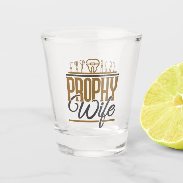 Vaso De Chupito Prophy Wife Higiene Dental Higiénica RDH (Anverso)