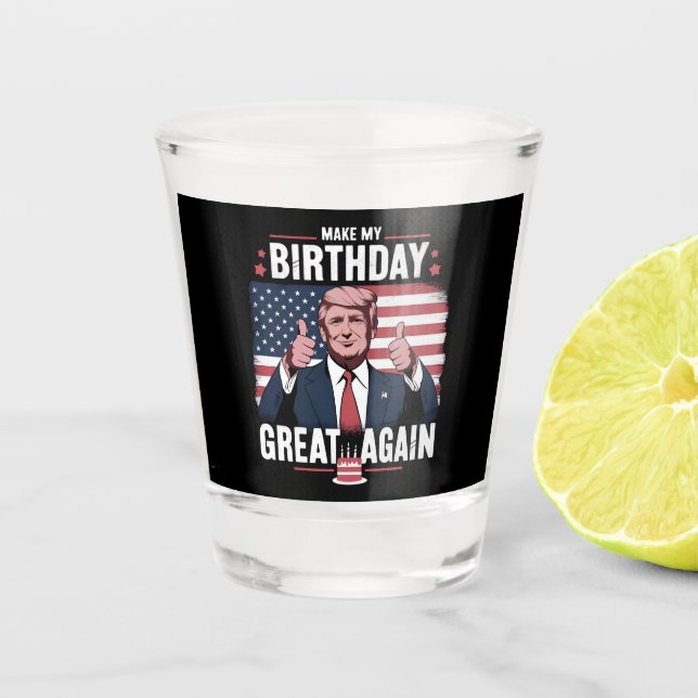Vaso De Chupito Que mi cumpleaños sea genial otra vez, Trump diver (Anverso)