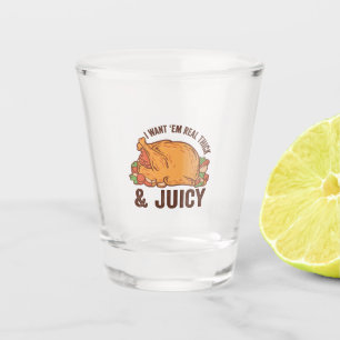 Vaso De Chupito Quiero Que Sea Muy Grueso Y Jugoso Gracioso Gracia