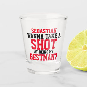 Vaso De Chupito Quiero tomar una foto de ser mi mejor hombre Perso