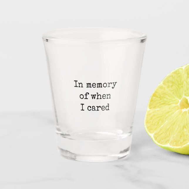 Vaso De Chupito Recuerdo Divertido De Cuando Me Importaba  (Anverso)