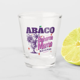 Vaso De Chupito Regalo de recuerdo de Bahamas : Abaco Bahamas Mamá