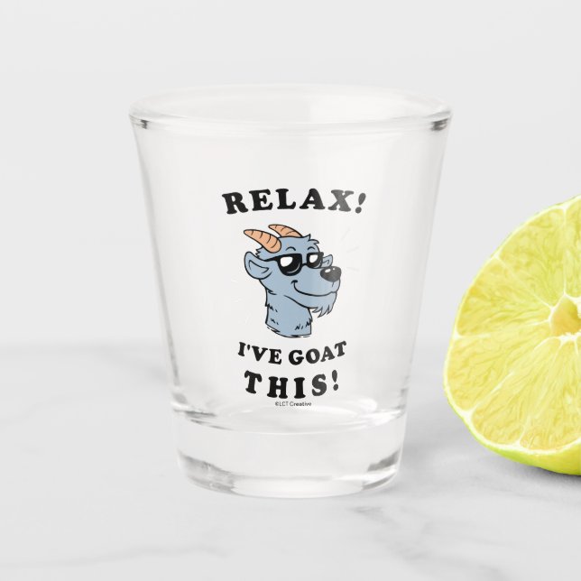 Vaso De Chupito ¡Relájate! Tengo esto (Anverso)