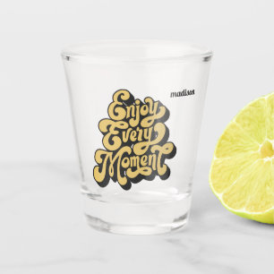 Vaso De Chupito Retro de nombres personalizados "Disfrutar cada mo