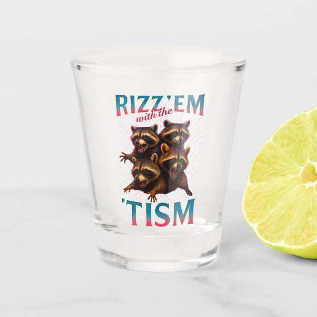 Vaso De Chupito Rizz Em With The Tism Meme Autism Funny Racoon (Anverso)
