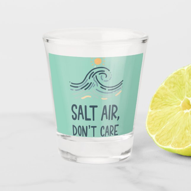 Vaso De Chupito salt air dont care (Anverso)