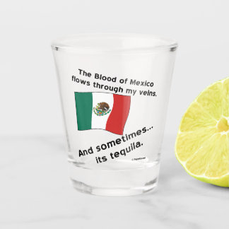 Vaso De Chupito Sangre México fluye por venas a veces tequila