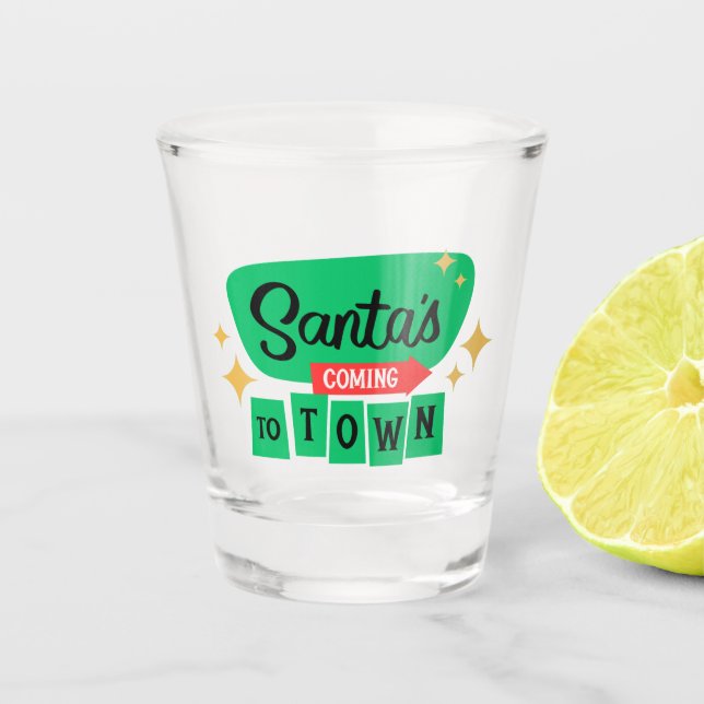 Vaso De Chupito Santa está viniendo a la ciudad (Anverso)