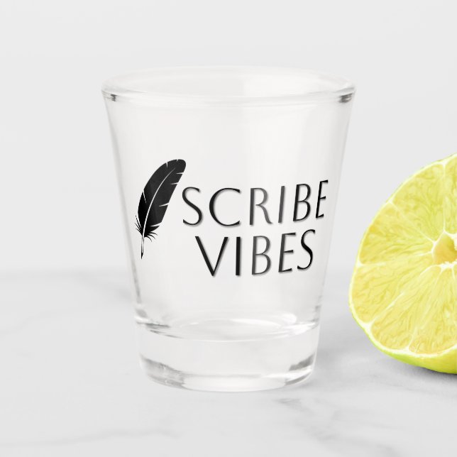 Vaso De Chupito Scribe Vibes Author Writer Poet  (Anverso)