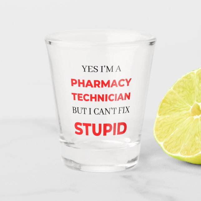 Vaso De Chupito Sí, soy técnico de farmacia pero no puedo arreglar (Anverso)