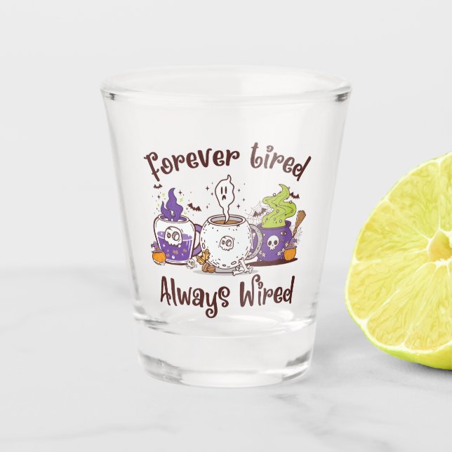Vaso De Chupito Siempre Cansado, Siempre Con Cable (Anverso)