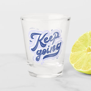 Vaso De Chupito Sigue Adelante