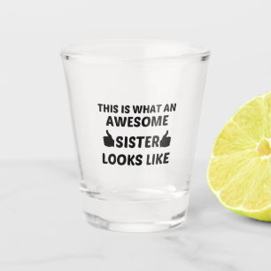 VASO DE CHUPITO SISTER AWESOME