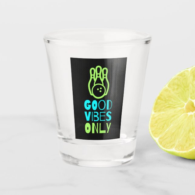 Vaso De Chupito sólo buenas vibraciones (Anverso)