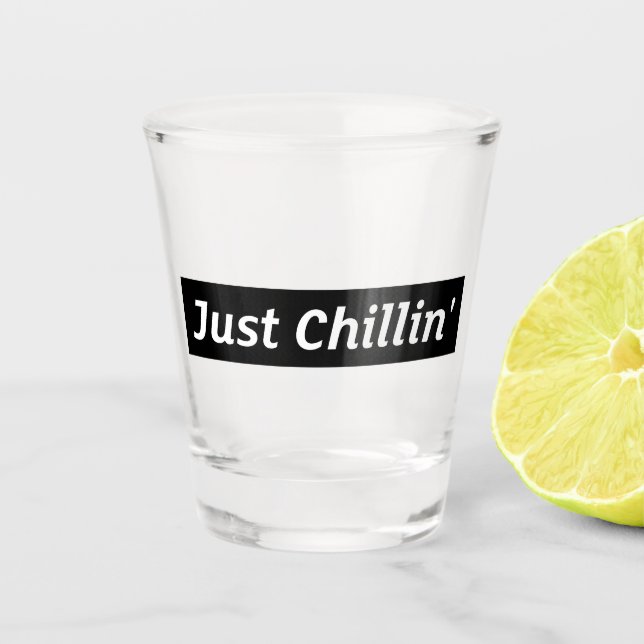 Vaso de Chupito Solo Relajándome (Anverso)