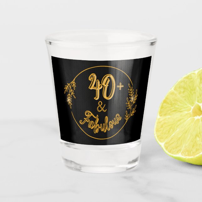 Vaso De Chupito ¡Soñando con los 40 años! (Anverso)