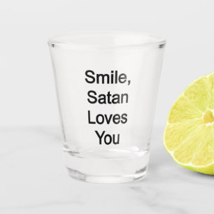 Vaso De Chupito Sonríe, Satan te ama