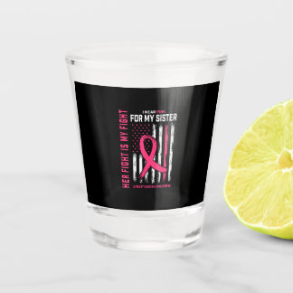 Vaso De Chupito Su lucha es mi lucha Llevo rosa Hermana bandera de