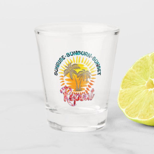 Vaso De Chupito Sunrise-Sunburn-Sunset-Repeat | Summer Vacation (Anverso)
