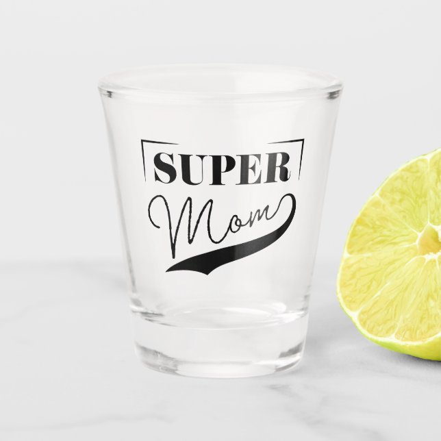 Vaso De Chupito Super Mamá (Anverso)