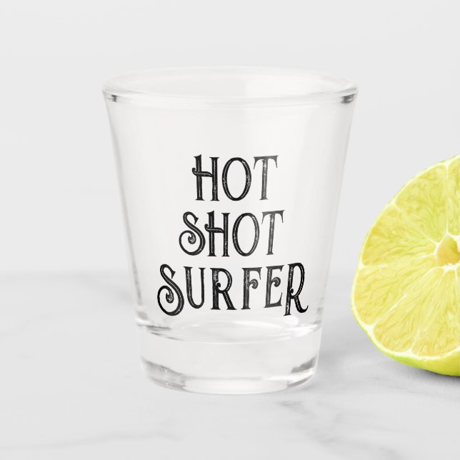 Vaso De Chupito Surfista de Hot Shot | Gracioso vidrio caliente de (Anverso)