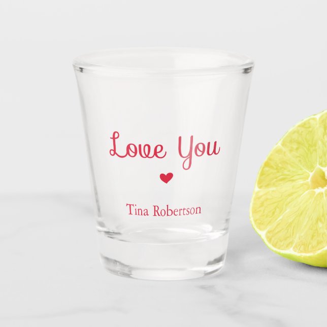 Vaso De Chupito Te encanta el corazón rojo personalizado blanco (Anverso)