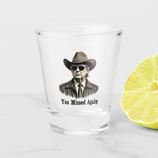 Vaso De Chupito Te perdiste de nuevo la elección de Vaquero Trump (Anverso)