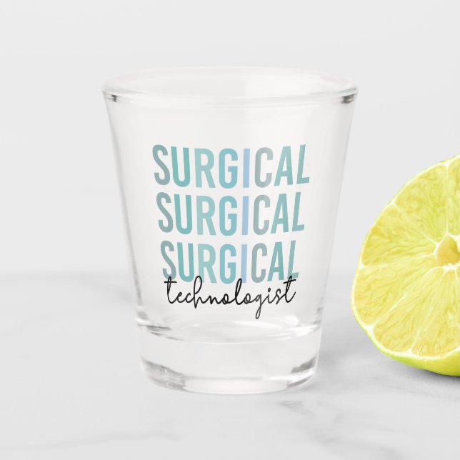 Vaso De Chupito Tecnólogo quirúrgico quirúrgico técnico técnico té (Anverso)